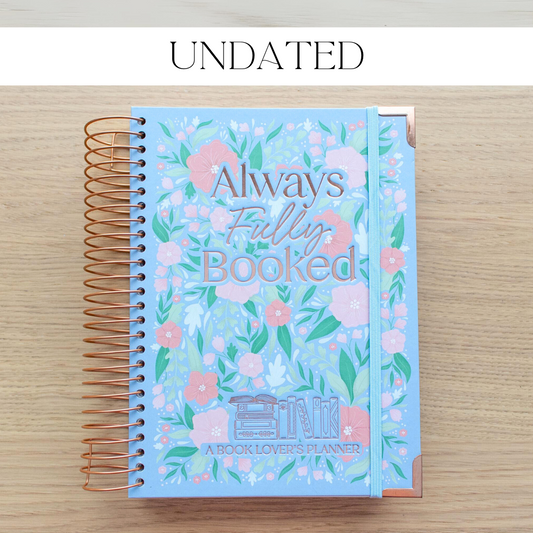 Always Fully Booked Undated Planner - Floral Cover