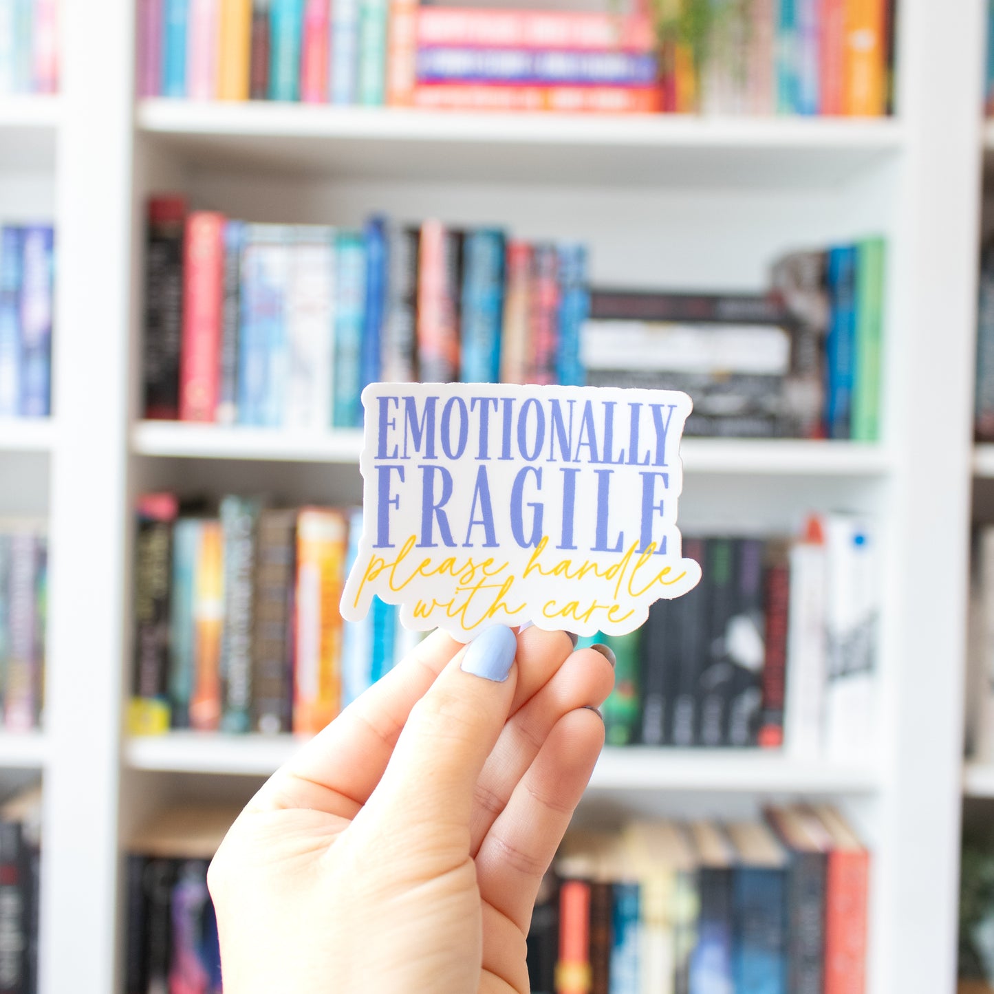 Emotionally Fragile - Vinyl Sticker