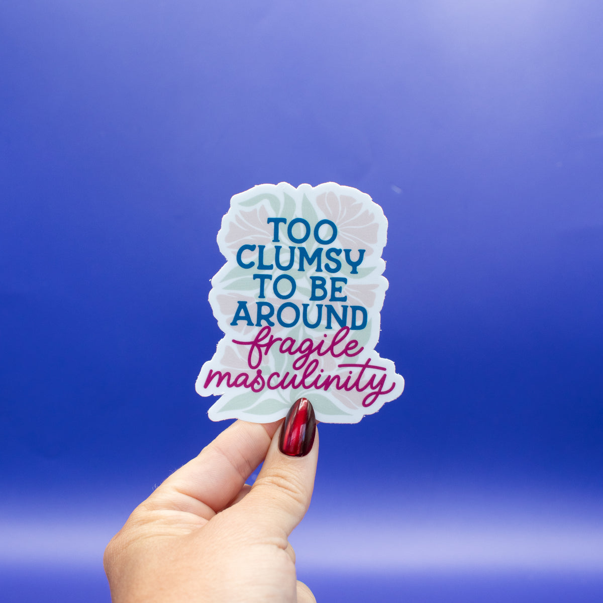 Fragile Masculinity - Vinyl Sticker
