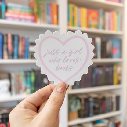 Just a Girl Who Loves Books - Vinyl Sticker