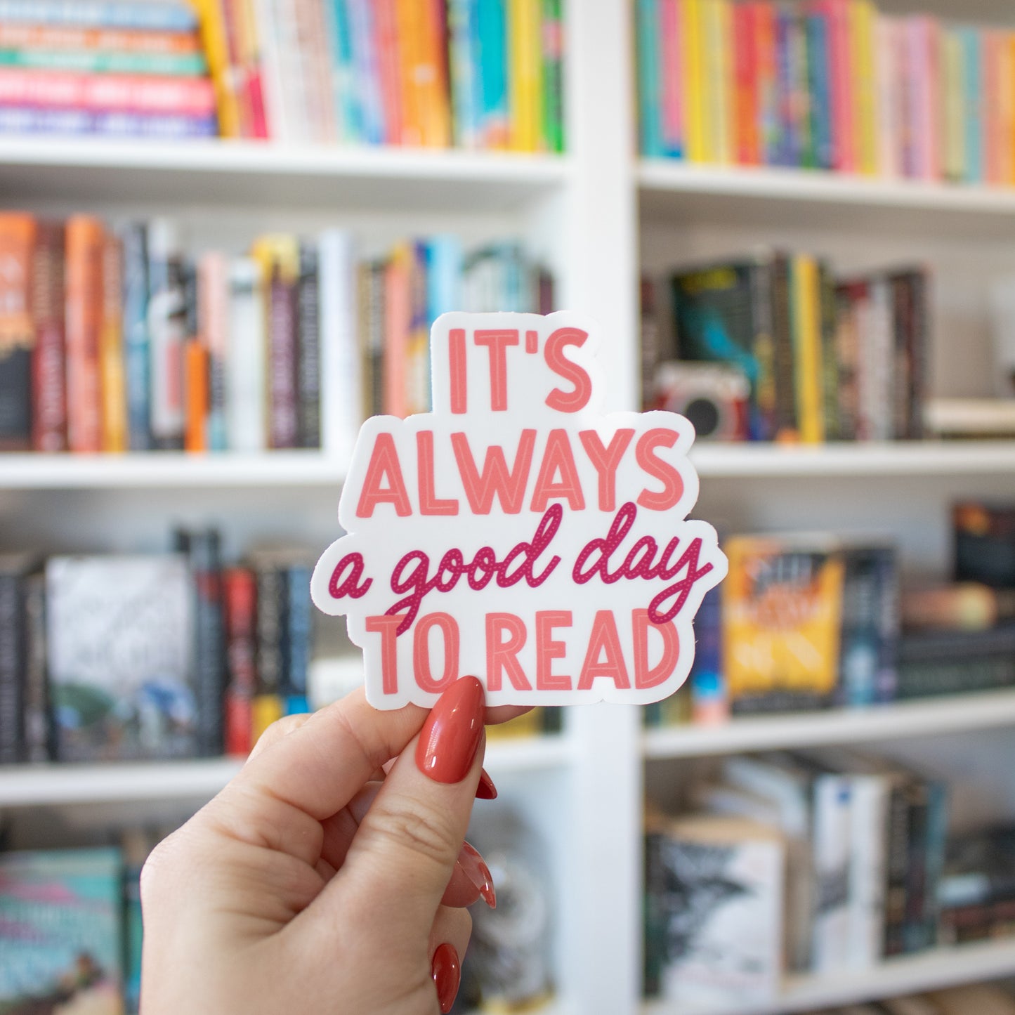 Always a Good Day to Read - Vinyl Sticker