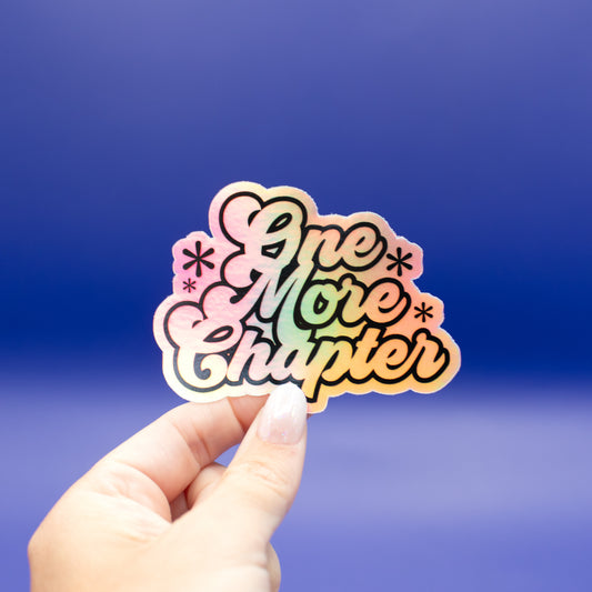 One More Chapter - Holographic - Vinyl Sticker