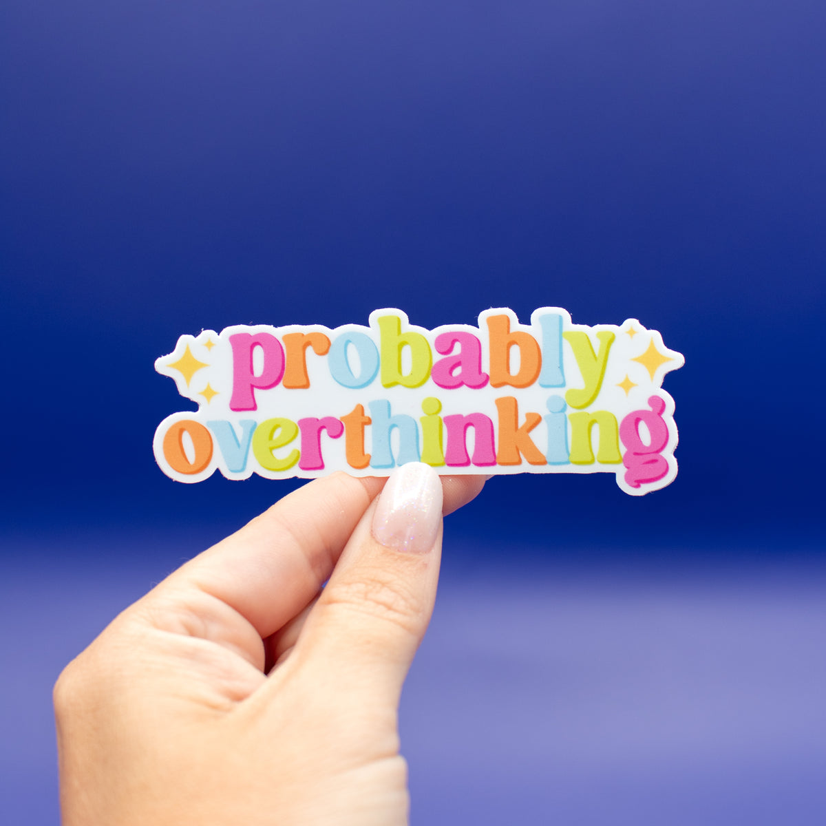 Overthinking Sticker Probably Overthinking - Vinyl Sticker – Little Inklings Design
