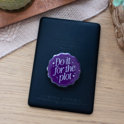 Do It For the Plot - Phone/E-Reader Grip