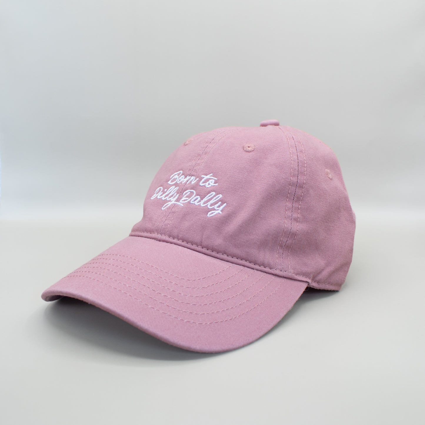 Born to Dilly Dally Embroidered Hat