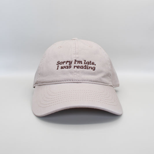 Sorry I'm Late Embroidered Hat