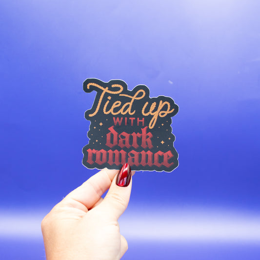 Tied Up With Dark Romance - Vinyl Sticker