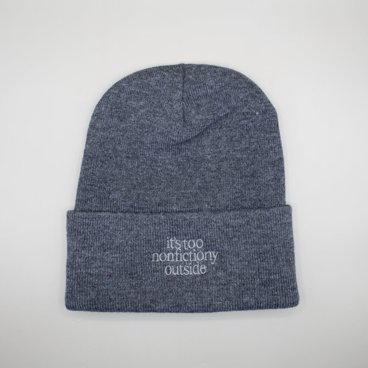 It's Too Nonfictiony Outside Beanie